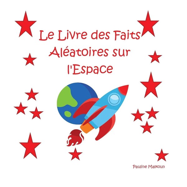 Pauline Malkoun | Le Livre Des Faits AléAtoires Sur L'espace | Taschenbuch-image
