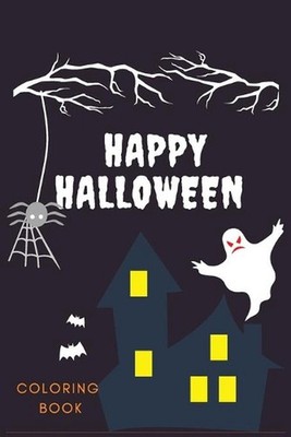 Happy Halloween Coloring Book: Creative Halloween Book: Pretty Nice Halloween Co