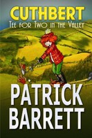 Patrick Barrett | Tea For Two In The Valley (Cuthbert Book 3) | Taschenbuch