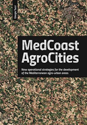 MEDCOAST_AGROCITIES: 2020 Giorgia Tucci New Book 9788832080230