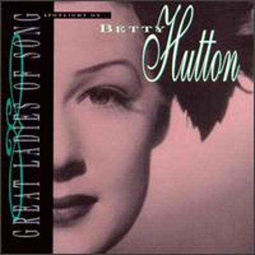Spotlight on Betty Hutton [Great Ladies of Song] by Betty Hutton: Used