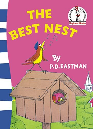 The Best Nest (Beginner Series),P. D. Eastman
