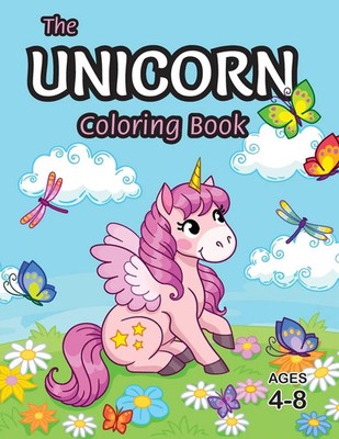 The Unicorn Coloring Book For Kids Ages 4-8 (With Unique Coloring Pages!) Books
