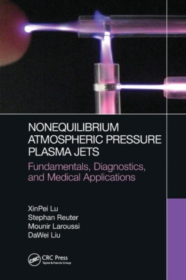#ad #ad Nonequilibrium Atmospheric Pressure Plasma Jets: Fundamentals Diagnostics... $74.54
