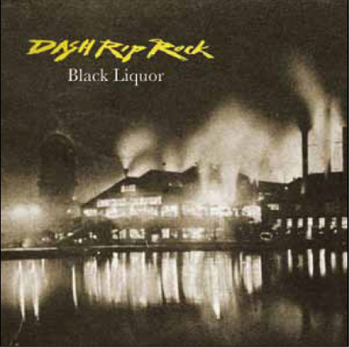 Альбом Dash Rip Rock Black Liquor (CD)