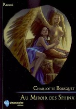 Au Miroir des Sphinx, Charlotte Bousquet