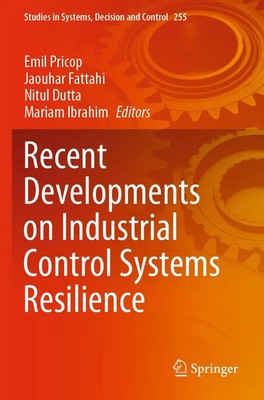 Emil Pricop (u. a.) | Recent Developments on Industrial Control Systems...