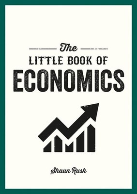 The Little Book of Economics | Shaun Rusk | englisch