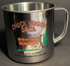 Chuck Wagon Soda  Tin Cup Mug "It is Soda-Licious" 32 oz