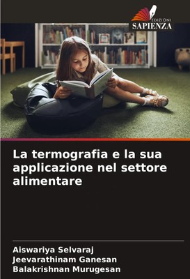Aiswariya Selvaraj (u. a.) | La termografia e la sua applicazione nel settore...