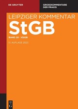 Strafgesetzbuch. Leipziger Kommentar / Völkerstrafgesetzbuch | Esser (u. a.)