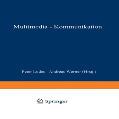 Multimedia-Kommunikation Springer Nature B.V. Paperback Springer