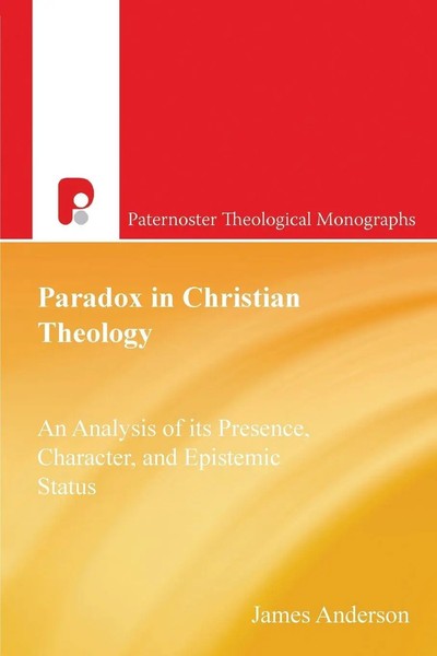 Paradox In Christian Theology | James Anderson | Taschenbuch | Englisch | 2007-image