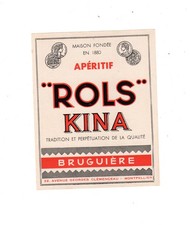 Ancienne étiquette alcool : Rols Kina , Bruguière