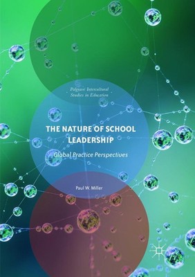The Nature of School Leadership Paul W. Miller