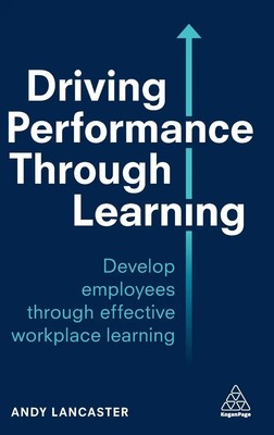 Andy Lancaster | Driving Performance Through Learning | Buch | Englisch (2019)
