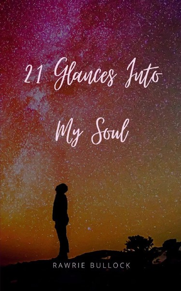Rawrie Bullock | 21 Glances Into My Soul | Taschenbuch | Englisch (2024)-image