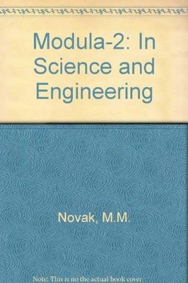 Modula-2: In Science and Engineering - Novak, M.M.