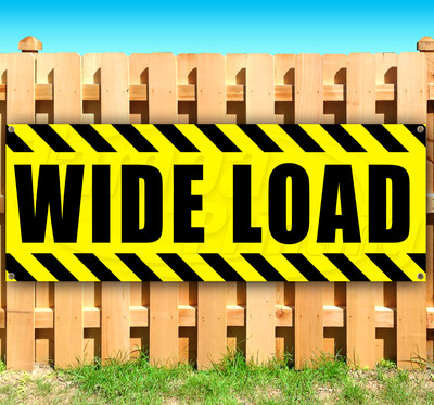 WIDE LOAD Advertising Vinyl Banner Flag Sign Many Sizes Available USA SB06739