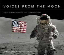 Voices from the Moon: Apollo Astronauts Describe Their Lunar Experiences - GOOD
