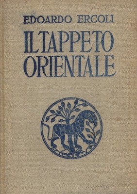 Edoardo Ercoli..DER ORIENTTEPPICH IN DER GESCHICHTE, IN DER KUNST, IM HANDEL: CO