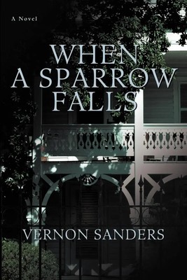 Vernon Sanders | When a Sparrow Falls | Taschenbuch | Englisch (2008)