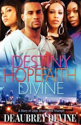 DESTINY HOPE FAITH DIVINE By Deaubrey Devine *Excellent Condition*