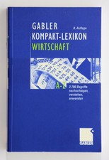 Gabler Kompakt-Lexikon Wirtschaft. 2.700 Begr...