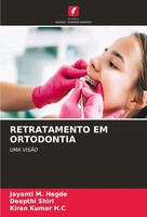 Retratamento EM Ortodontia UMA VisÃO Jayanti M. Hegde (U. A.) Taschenbuch 2024