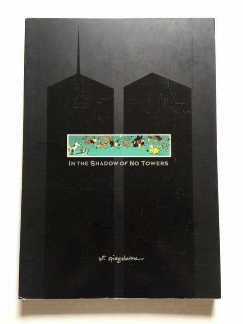 IN THE SHADOW OF NO TOWERS = 9.11 アートブック Amazon.com: In the Shadow of No Towers: 9780375423079: Spiegelman