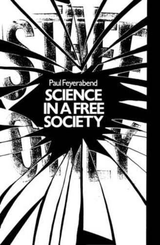 Science in a Free Society by Paul Feyerabend: Used
