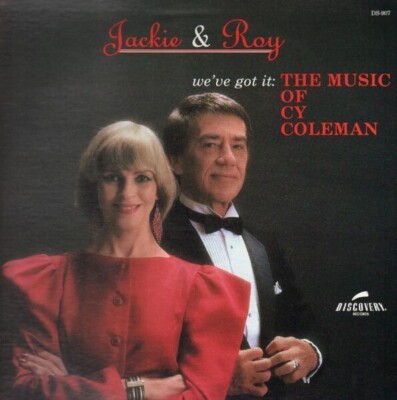 Jackie & Roy Weve Got It The Music Of Cy Coleman Vinyl Single 12inch Discove