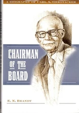 CHAIRMAN OF THE BOARD (2003) Carl A. Gerstacker BIOGRAPHY Dow Chemical Company