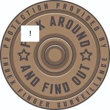 FAFO F--- Around Find Out Vinyl Sticker Warning Decal Toolbox Laptop Gun Case