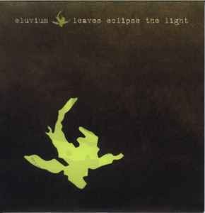 Eluvium - Leaves Eclipse The Light, (CD)