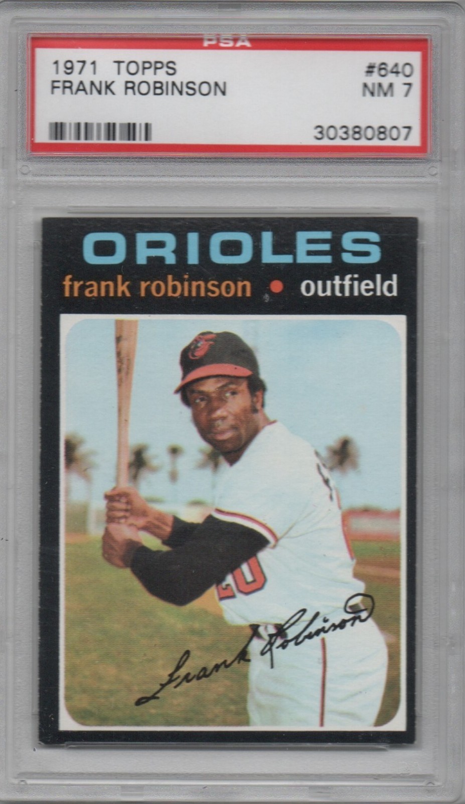 1971 Topps Frank Robinson #640 PSA 7 NM Orioles