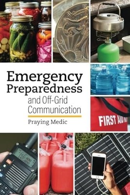 Emergency Preparedness and Off-Grid Communication, Medic, Praying, Very Good Boo