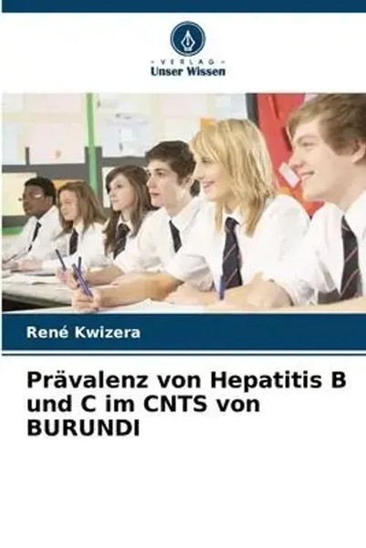 René Kwizera | PräValenz Von Hepatitis B Und C Im Cnts Von Burundi | Taschenbuch-image