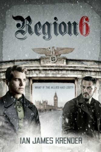 Region 6: What if the Allies had lost? - Paperback book