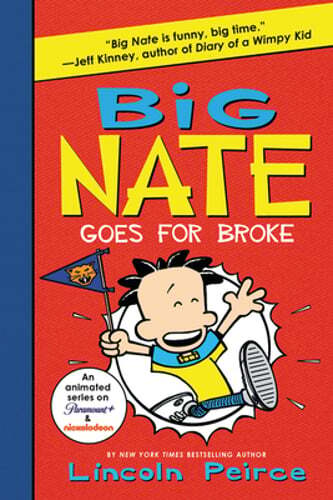 Big Nate Goes for Broke by Lincoln Peirce: Used