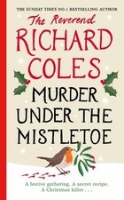 Murder Under the Mistletoe: A Canon..., Coles, Reverend