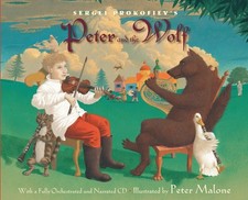 Sergei Prokofiev's Peter and the Wolf: With a Fully-Orchestrated and Narrate...