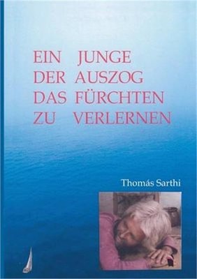 Ein Junge, der auszog das F�rchten zu verlernen (Paperback or Softback)