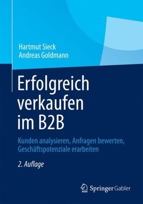 Erfolgreich verkaufen im B2B: Kunden analysieren, by Hartmut Sieck PAPERBACK