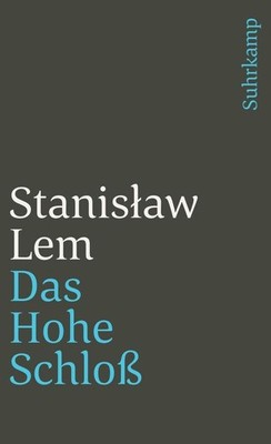 Das Hohe Schloß | Stanislaw Lem, Stanisaw Lem | deutsch | Wysoki Zamek