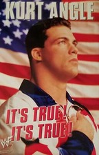 KURT ANGLE - IT'S TRUE IT'S TRUE - HARDCOVER BOOK - 2001
