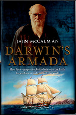 Darwin's Armada - Four Voyages to Australasia ; by Iain McCalman - Hardcover