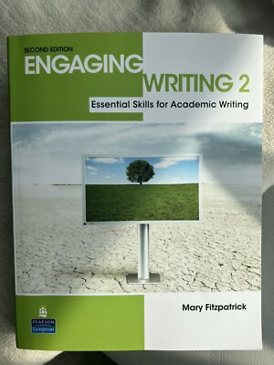 Engaging Writing 2 : Essential Skills for Academic Writing by Mary...