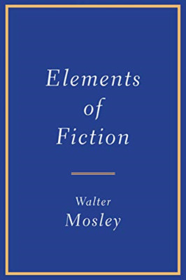 Elements of Fiction - Paperback / softback NEW Mosley, Walter