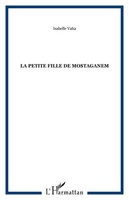 Isabelle Vaha | La Petite Fille De Mostaganem | Taschenbuch | FranzöSisch (2020)